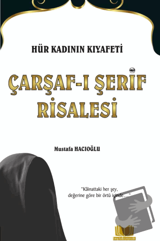 Çarşafı Şerif Risalesi - Mustafa Hacıoğlu - Kitap Kalbi Yayıncılık - F