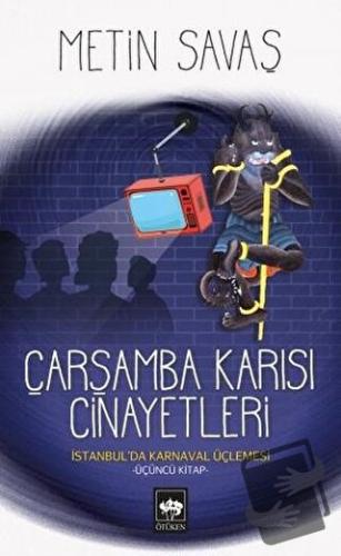 Çarşamba Karısı Cinayetleri - İstanbul’da Karnaval Üçlemesi 3 - Metin 