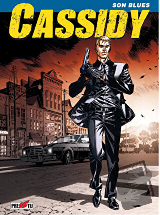 Cassidy Cilt 1: Son Blues - Pasquale Ruju - Presstij Kitap - Fiyatı - 