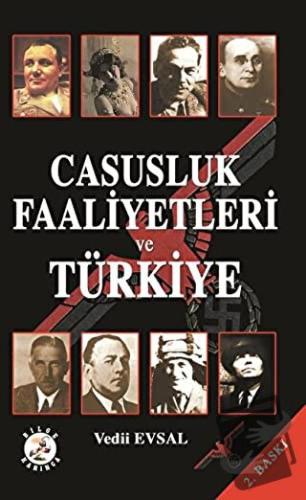 Casusluk Faaliyetleri ve Türkiye - Vedii Evsal - Bilge Karınca Yayınla