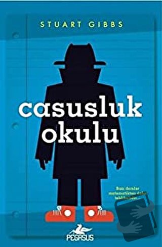 Casusluk Okulu 1 - Stuart Gibbs - Pegasus Çocuk Yayınları - Fiyatı - Y