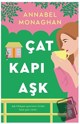 Çat Kapı Aşk - Annabel Monaghan - Nemesis Kitap - Fiyatı - Yorumları -