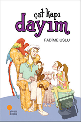 Çat Kapı Dayım - Fadime Uslu - Günışığı Kitaplığı - Fiyatı - Yorumları