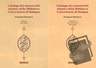 Catalogo Dei Manoscritti Islamici Della Biblioteca Universitaria di Bo