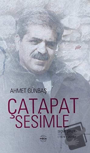 Çatapat Sesimle - Ahmet Günbaş - Mühür Kitaplığı - Fiyatı - Yorumları 