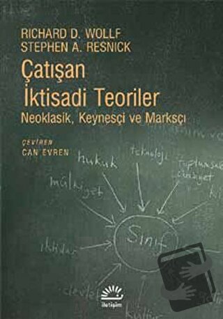 Çatışan İktisadi Teoriler - Richard D. Wollf - İletişim Yayınevi - Fiy