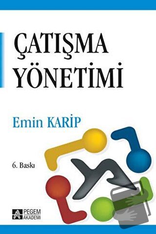 Çatışma Yönetimi - Emin Karip - Pegem Akademi Yayıncılık - Fiyatı - Yo