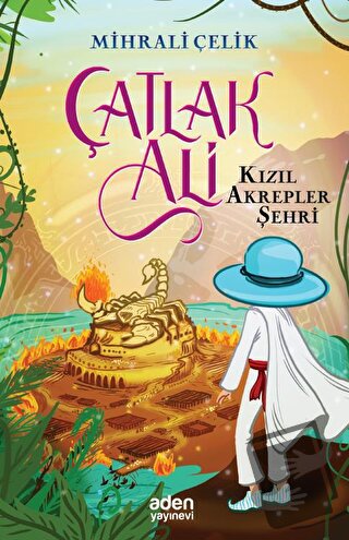 Çatlak Ali - Kızıl Akrepler Şehri - Mihrali Çelik - Aden Yayıncılık - 