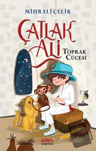 Çatlak Ali - Toprak Cücesi - Mihrali Çelik - Aden Yayıncılık - Fiyatı 