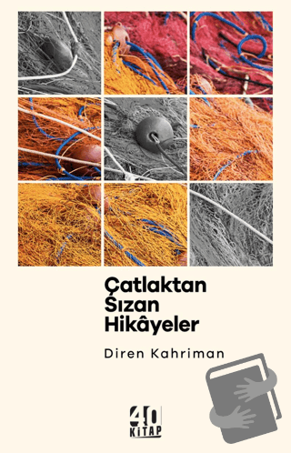 Çatlaktan Sızan Hikayeler - Diren Kahriman - 40 Kitap - Fiyatı - Yorum