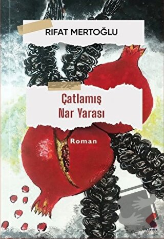 Çatlamış Nar Yarası - Rıfat Mertoğlu - Klaros Yayınları - Fiyatı - Yor