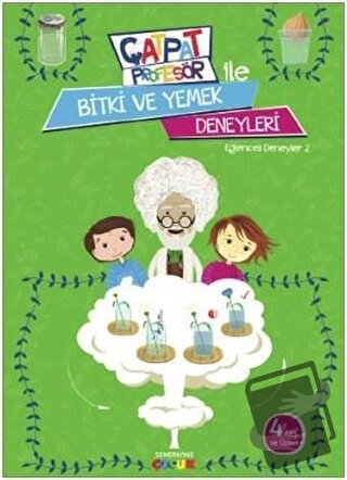 Çatpat Profesör ile Bitki ve Yemek - Eser Oral - Semerkand Çocuk Yayın