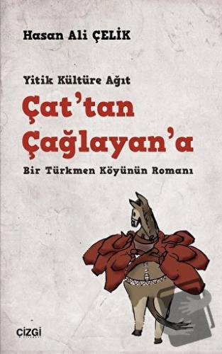 Çat'tan Çağlayan'a - Hasan Ali Çelik - Çizgi Kitabevi Yayınları - Fiya