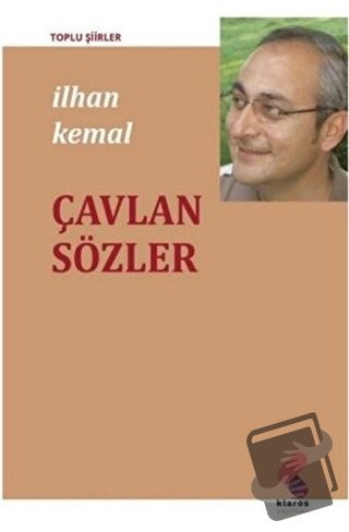 Çavlan Sözler - İlhan Kemal - Klaros Yayınları - Fiyatı - Yorumları - 