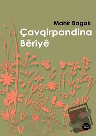 Çavqirpandina Beriye - Mahir Bagok - Na Yayınları - Fiyatı - Yorumları