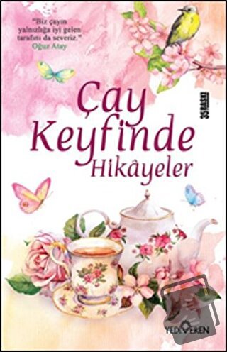 Çay Keyfinde Hikayeler - Akif Bayrak - Yediveren Yayınları - Fiyatı - 