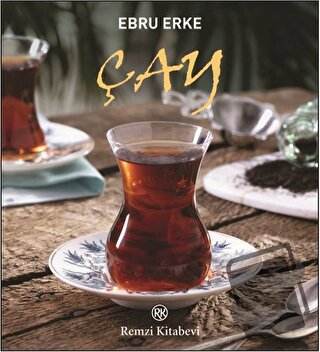 Çay - Ebru Erke - Remzi Kitabevi - Fiyatı - Yorumları - Satın Al