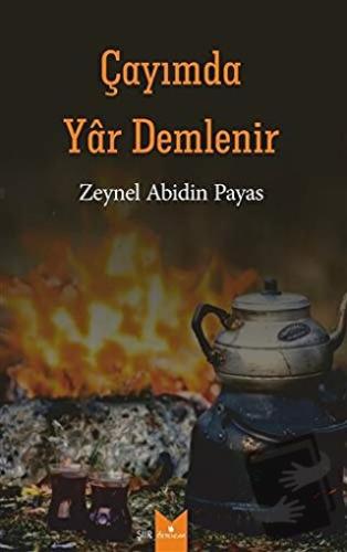 Çayımda Yar Demlenir - Zeynel Abidin Payas - Serencam Yayınevi - Fiyat