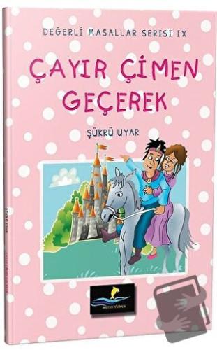 Çayır Çimen Geçerek - Değerli Masallar Serisi 9 - Şükrü Uyar - Altın Y