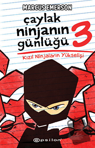 Çaylak Ninjanın Günlüğü 3 - Kızıl Ninjaların Yükselişi - Marcus Emerso