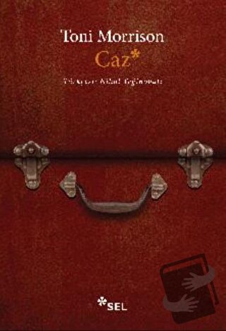 Caz - Toni Morrison - Sel Yayıncılık - Fiyatı - Yorumları - Satın Al