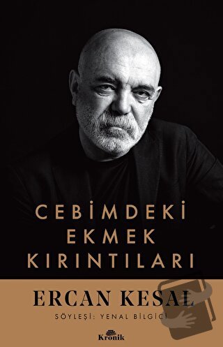 Cebimdeki Ekmek Kırıntıları - Ercan Kesal - Kronik Kitap - Fiyatı - Yo