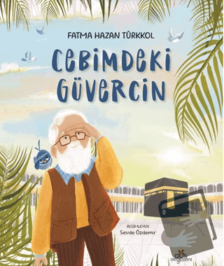 Cebimdeki Güvercin - Fatma Hazan Türkkol - Düş Değirmeni - Fiyatı - Yo