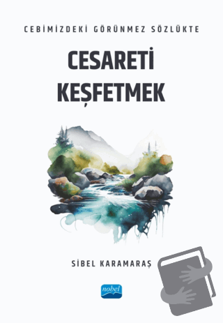 Cebimizdeki Görünmez Sözlükte Cesareti Keşfetmek - Sibel Karamaraş - N