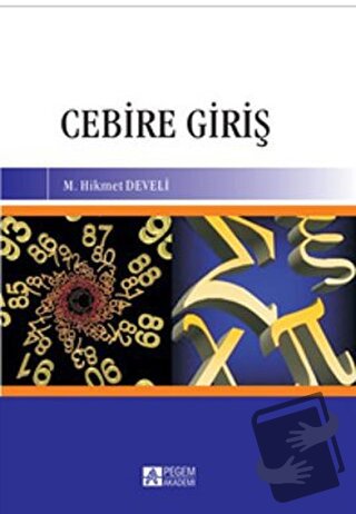 Cebire Giriş - M. Hikmet Develi - Pegem Akademi Yayıncılık - Fiyatı - 