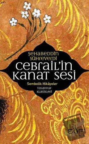 Cebrail'in Kanat Sesi - Şehadettin Sühreverdi - Sufi Kitap - Fiyatı - 