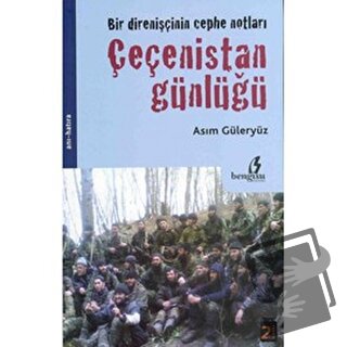 Çeçenistan Günlüğü - Asım Güleryüz - Bengisu Yayınları - Fiyatı - Yoru