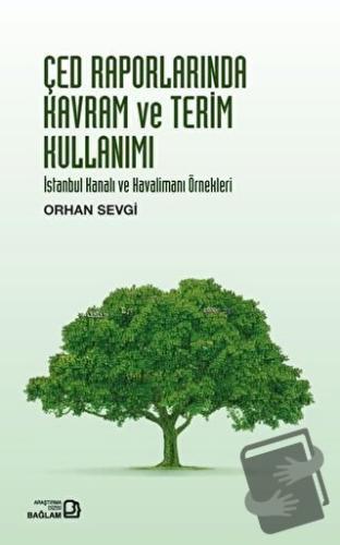 ÇED Raporlarında Kavram ve Terim Kullanımı - İstanbul Kanalı ve Havali