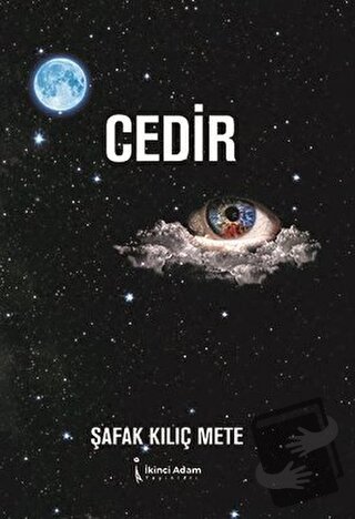 Cedir - Şafak Kılıç Mete - İkinci Adam Yayınları - Fiyatı - Yorumları 