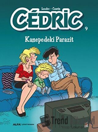 Cedric 9 - Laudec Cauvin Leonardo - Alfa Yayınları - Fiyatı - Yorumlar