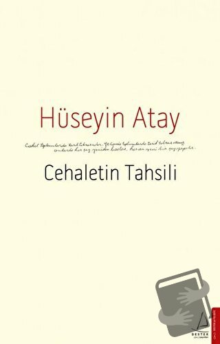 Cehaletin Tahsili - Hüseyin Atay - Destek Yayınları - Fiyatı - Yorumla