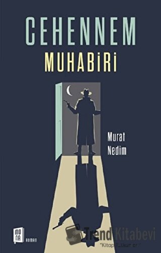 Cehennem Muhabiri - Murat Nedim - Mona Kitap - Fiyatı - Yorumları - Sa