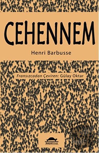 Cehennem - Henri Barbusse - Maya Kitap - Fiyatı - Yorumları - Satın Al