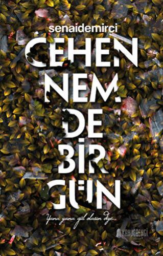 Cehennemde Bir Gün - Senai Demirci - Kahverengi Kitap - Fiyatı - Yorum