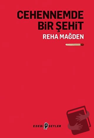 Cehennemde Bir Şehit - Reha Mağden - Edebi Şeyler - Fiyatı - Yorumları