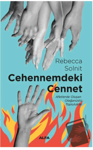 Cehennemdeki Cennet - Rebecca Solnit - Alfa Yayınları - Fiyatı - Yorum