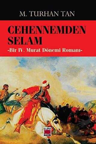 Cehennemden Selam - M. Turhan Tan - Elips Kitap - Fiyatı - Yorumları -