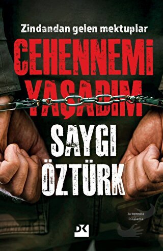 Cehennemi Yaşadım - Saygı Öztürk - Doğan Kitap - Fiyatı - Yorumları - 