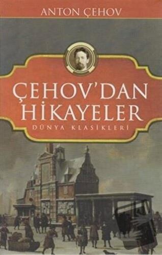 Çehov'dan Hikayeler (Ciltli) - Anton Pavloviç Çehov - Koloni - Fiyatı 