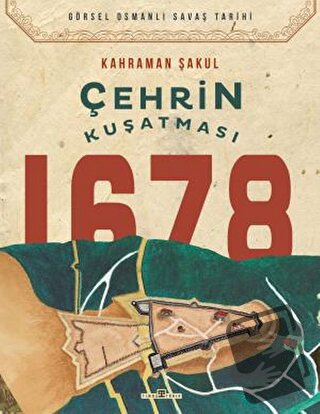 Çehrin Kuşatması 1678 - Kahraman Şakul - Timaş Tarih - Fiyatı - Yoruml