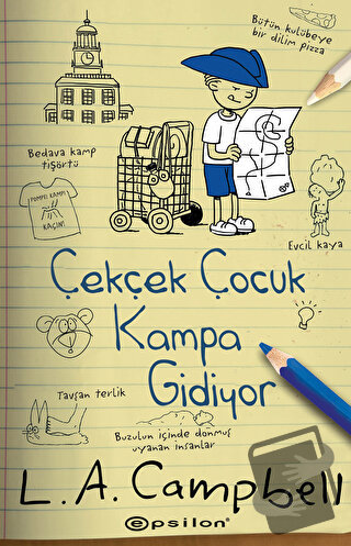 Çekçek Çocuk Kampa Gidiyor - L.A. Campbell - Epsilon Yayınevi - Fiyatı