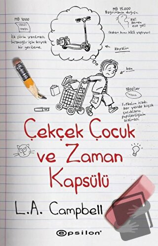 Çekçek Çocuk ve Zaman Kapsülü - L.A. Campbell - Epsilon Yayınevi - Fiy