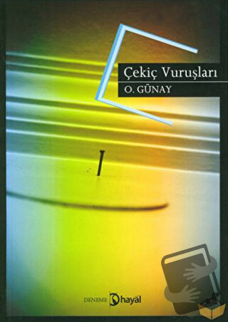 Çekiç Vuruşları - Osman Günay - Hayal Yayınları - Fiyatı - Yorumları -