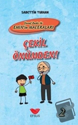 Çekil Önümden - Yusuf Dede İle Emin’in Maceraları 2 (Ciltli) - Sadetti