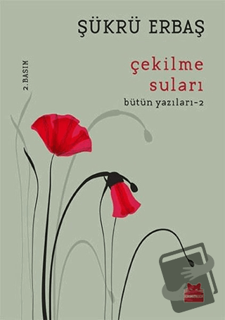 Çekilme Suları - Şükrü Erbaş - Kırmızı Kedi Yayınevi - Fiyatı - Yoruml