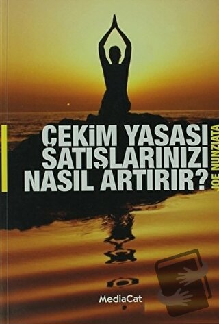 Çekim Yasası Satışlarınızı Nasıl Artırır? - Joe Nunziata - MediaCat Ki